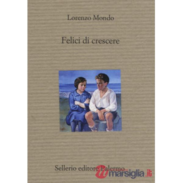 Felici di crescere