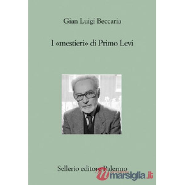 «mestieri» di Primo Levi (I)