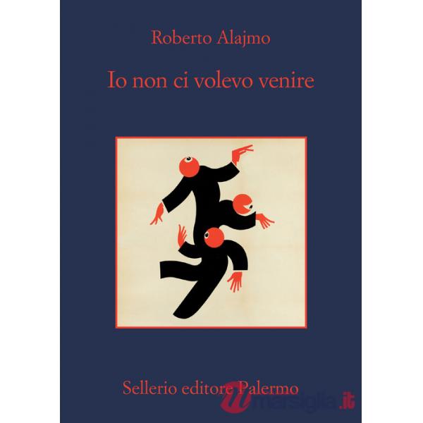 Io non ci volevo venire