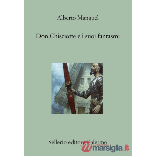 Don Chisciotte e i suoi fantasmi