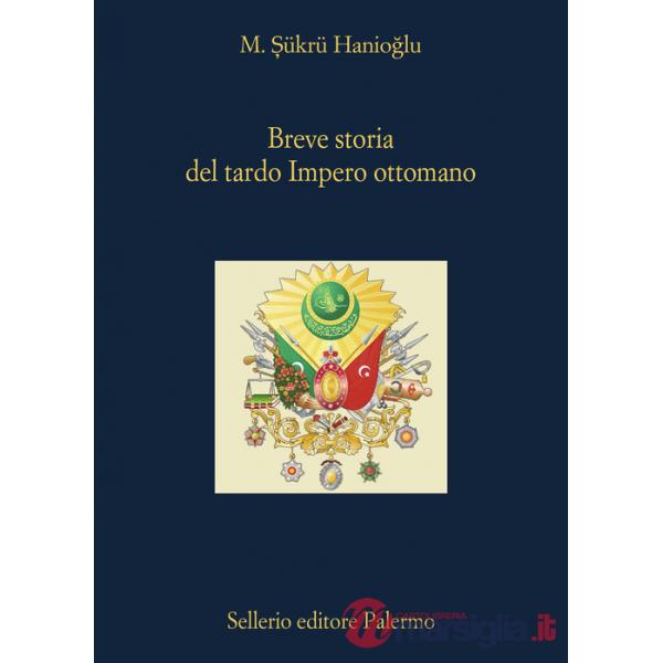 Breve storia del tardo impero ottomano