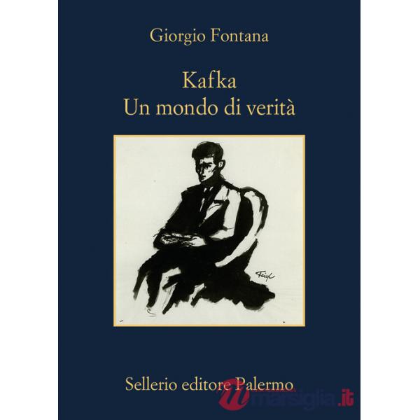 Kafka. Un mondo di verità