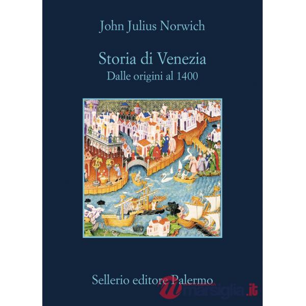 Storia di Venezia. Dalle origini al 1400