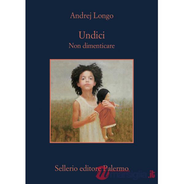 Undici. Non dimenticare