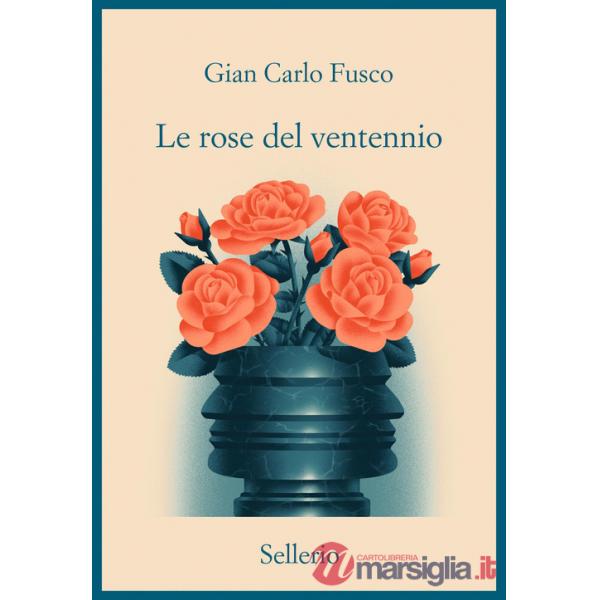 Rose del ventennio (Le)