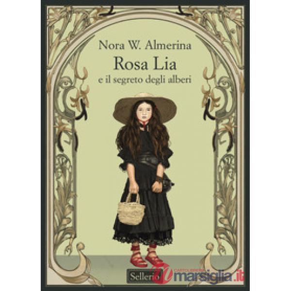 Rosa Lia e il segreto degli alberi