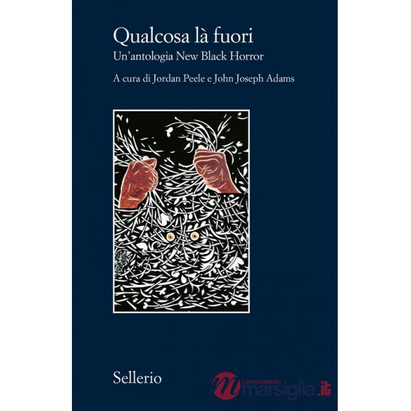 Qualcosa là fuori. Un'antologia New Black Horror