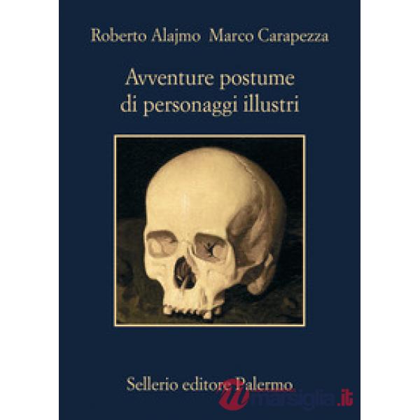 Avventure postume di personaggi illustri