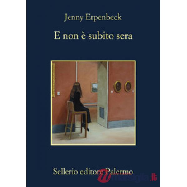 E non è subito sera