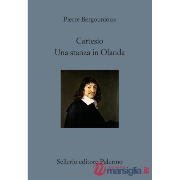 Cartesio. Una stanza in Olanda