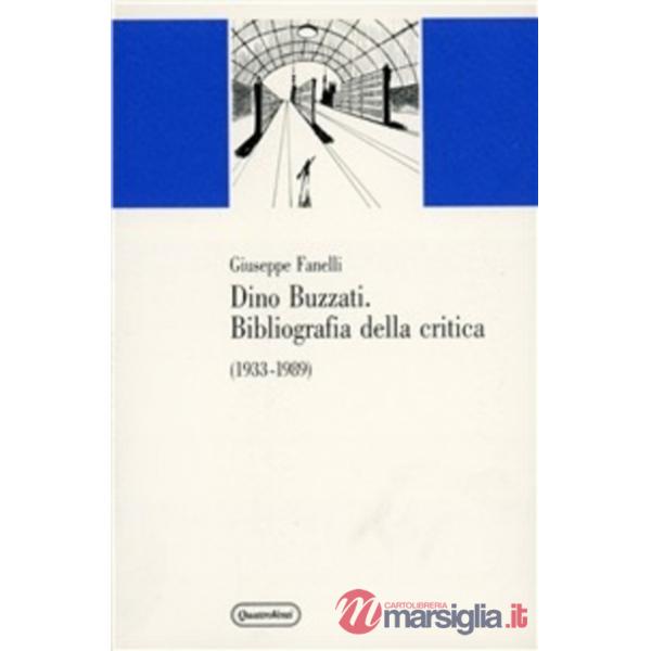 Dino Buzzati. Bibliografia della critica (1933-1989)