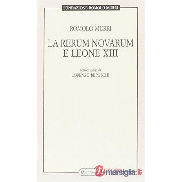Rerum novarum e Leone XIII (La)