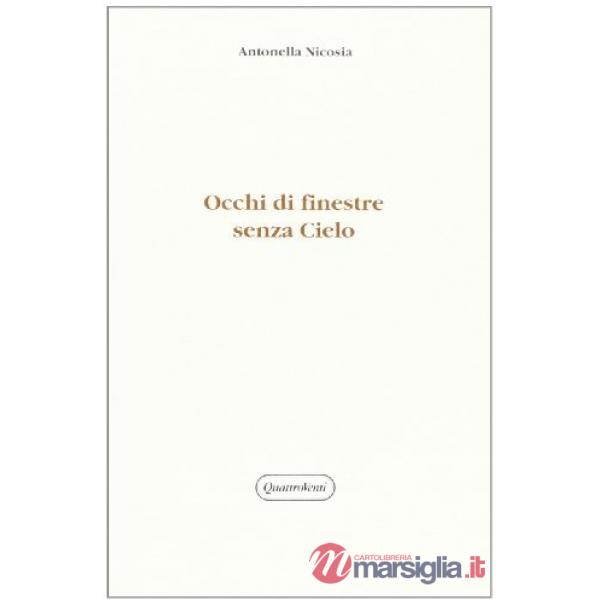 Occhi di finestre senza cielo