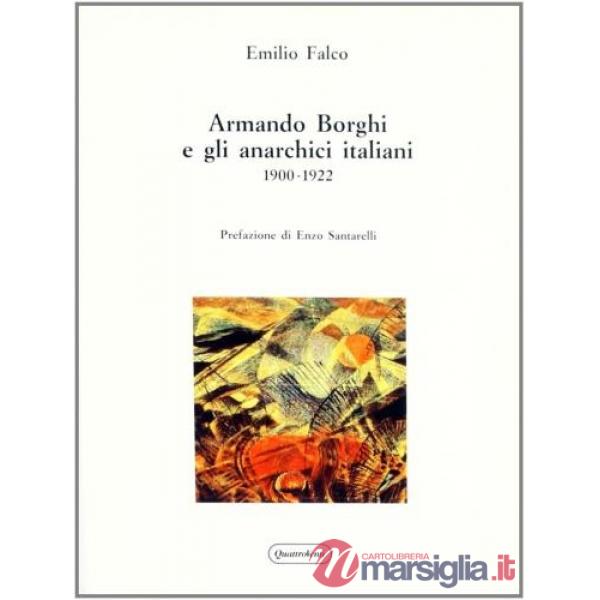 Armando Borghi e gli anarchici italiani (1900-1922)