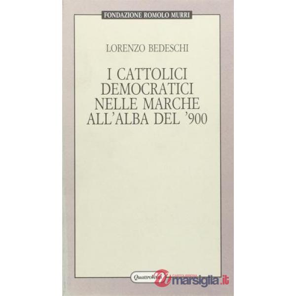 Cattolici democratici nelle Marche all'alba del '900 (I)