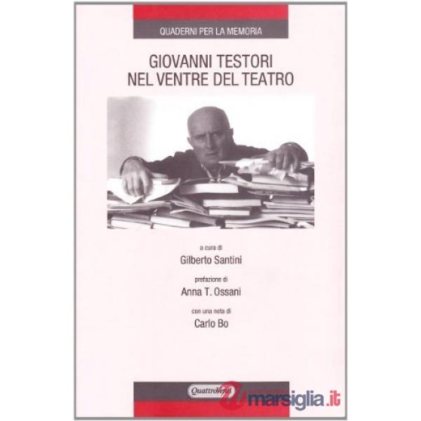Giovanni Testori. Nel ventre del teatro