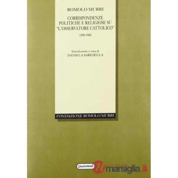 Corrispondenze politiche e religiose su «L'Osservatore cattolico» (1898-1900)