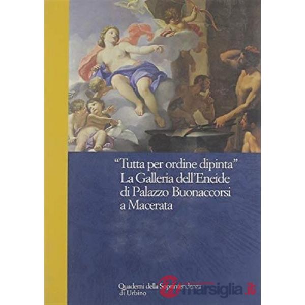 Tutta per ordine dipinta. La galleria dell'Eneide di palazzo Buonaccorsi a Macerata