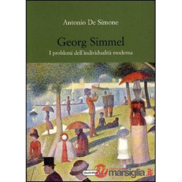 Georg Simmel. I problemi dell'individualità moderna