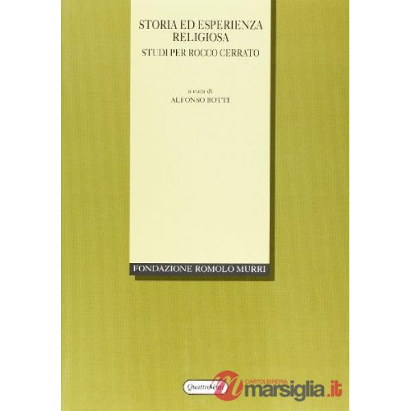 Storia ed esperienza religiosa. Studi per Rocco Cerrato