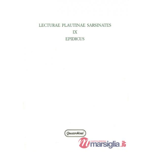 Lecturae Plautinae sarsinates. Vol. 9: Edipicus