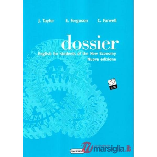 Dossier. English for students of the new economy. Con CD-ROM