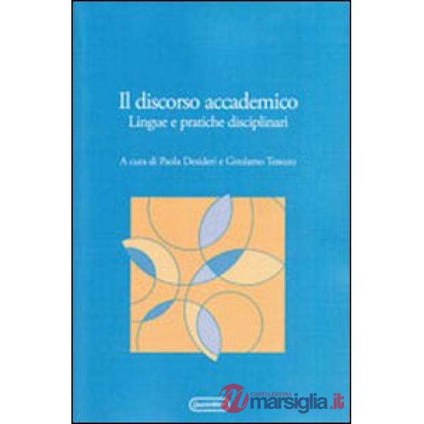 Discorso accademico. Lingue e pratiche disciplinari (Il)
