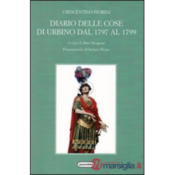 Diario delle cose di Urbino dal 1797 al 1799
