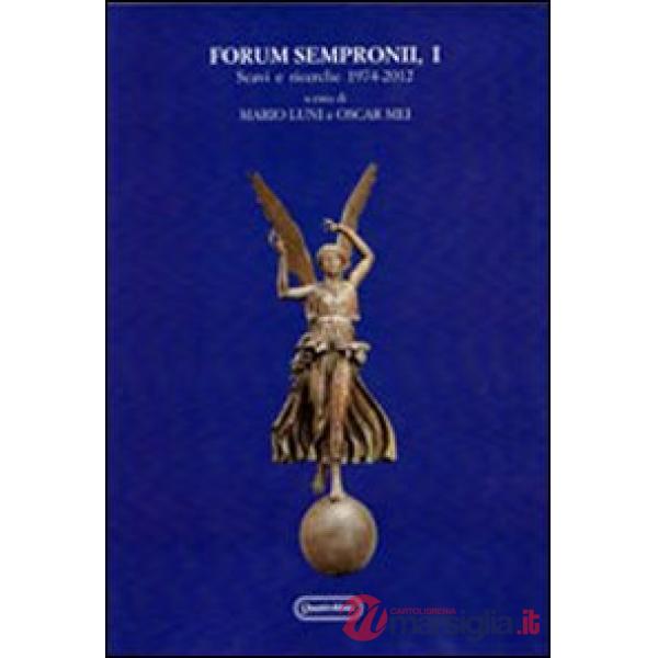 Forum sempronii, I. Scavi e ricerche 1974-2012