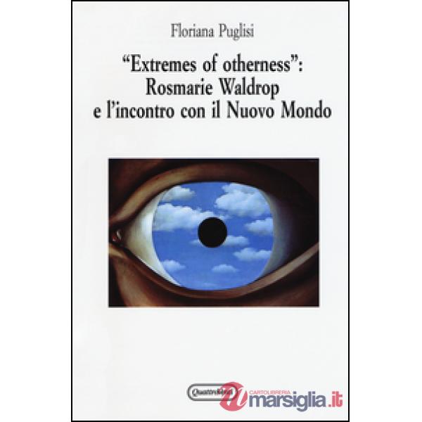 «Extremes of otherness»: Rosmarie Waldrop e l'incontro con il nuovo mondo