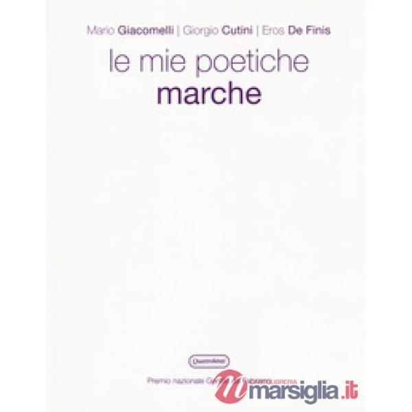 Poetiche Marche. Ediz. a colori (Le)