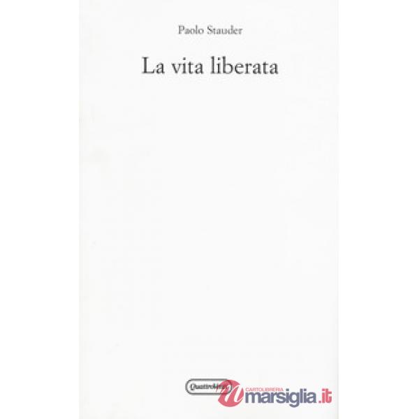Vita liberata (La)