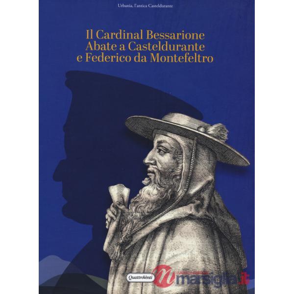 Cardinal Bessarione Abate a Casteldurante e Federico da Montefeltro (Il)