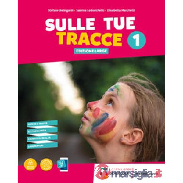 SULLE TUE TRACCE LARGE + SCHEDE + EB