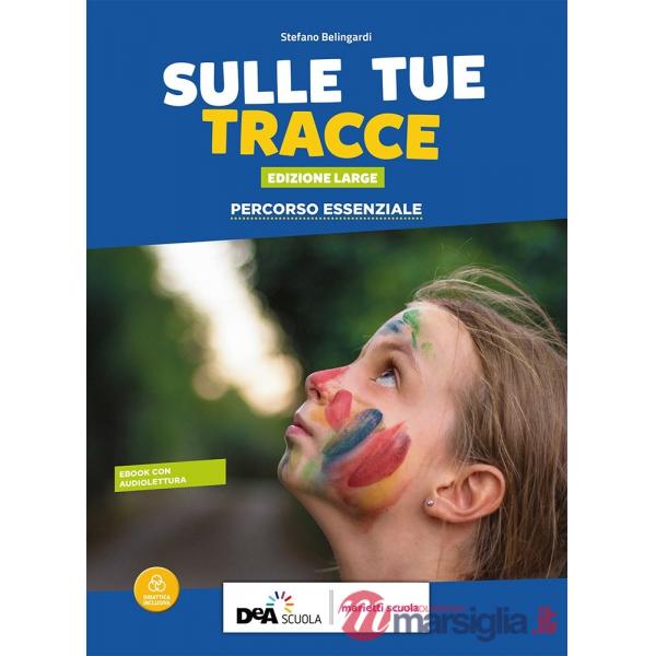 SULLE TUE TRACCE ED. LARGE BES + EB ES