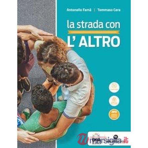 STRADA CON L'ALTRO (LA) - VOLUME UNICO LEZIONI E PERCORSI - EBOOK