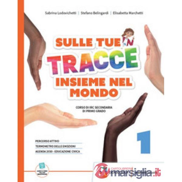 SULLE TUE TRACCE - INSIEME NEL MONDO-EBOOK