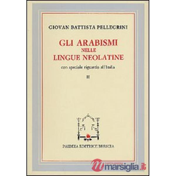 Arabismi nelle lingue neolatine (Gli)