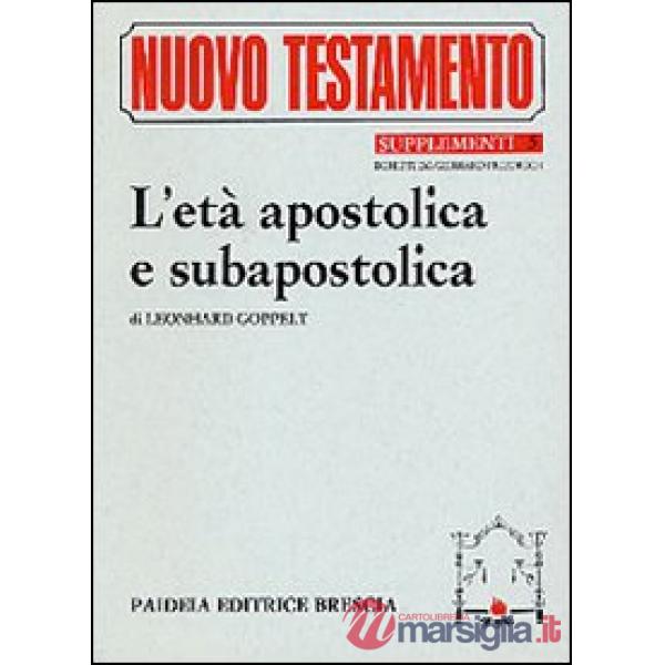 Età apostolica e subapostolica (L')