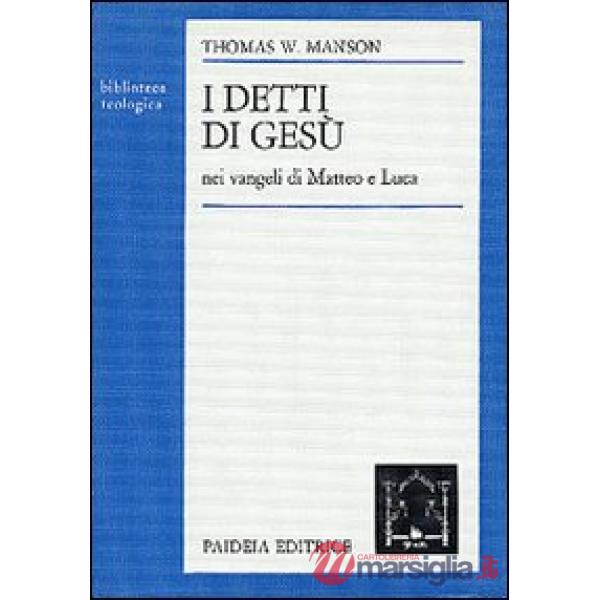Detti di Gesù nei Vangeli di Matteo e Luca (I)