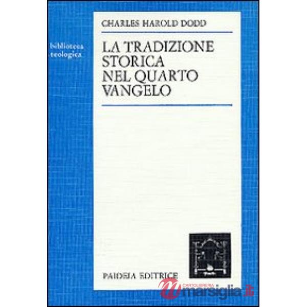 Tradizione storica nel quarto vangelo (La)
