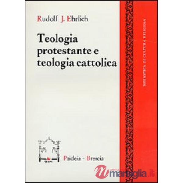 Teologia protestante e teologia cattolica