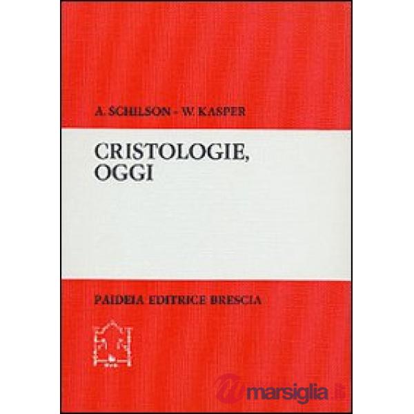 Cristologie, oggi. Analisi critica di nuove teologie