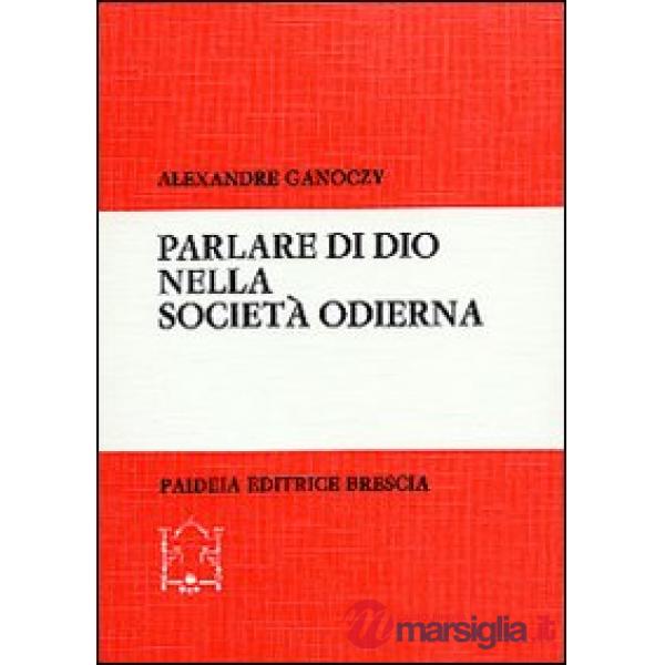 Parlare di Dio nella società odierna. Nuovi sviluppi della «Teologia politica»