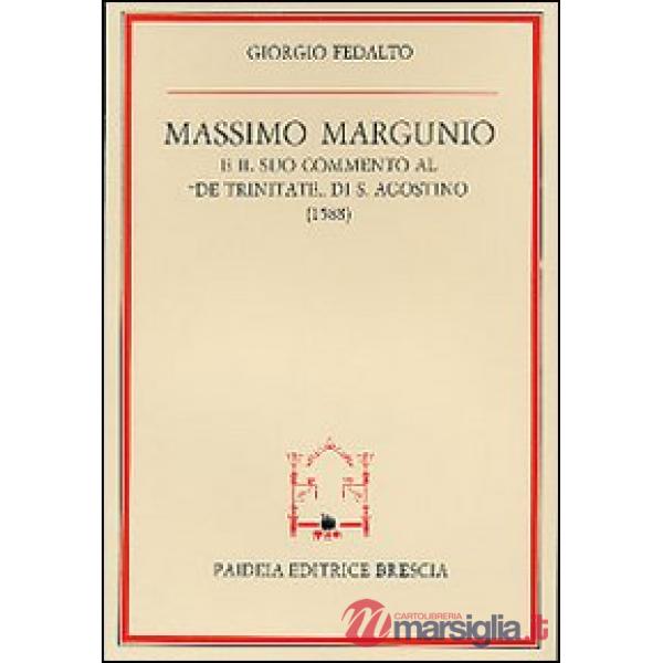 Massimo Margunio e il suo commento al «De Trinitate» di s. Agostino