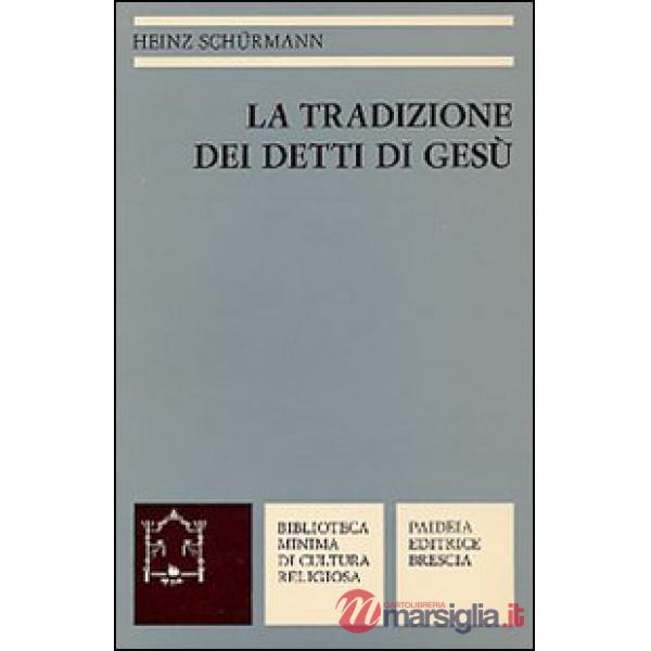 Tradizione dei detti di Gesù (La)