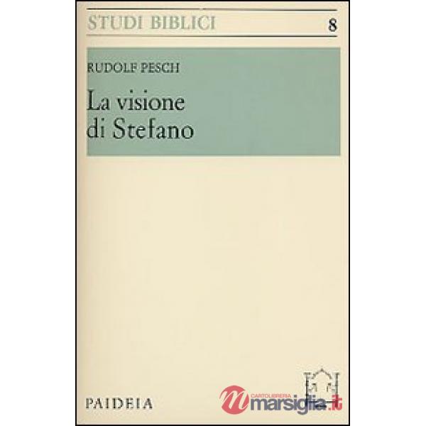 Visione di Stefano (La)