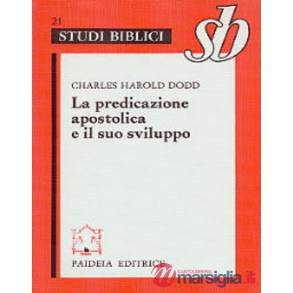 Predicazione apostolica e il suo sviluppo (La)
