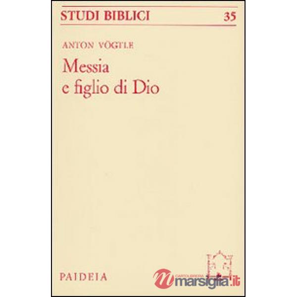 Messia e figlio di Dio