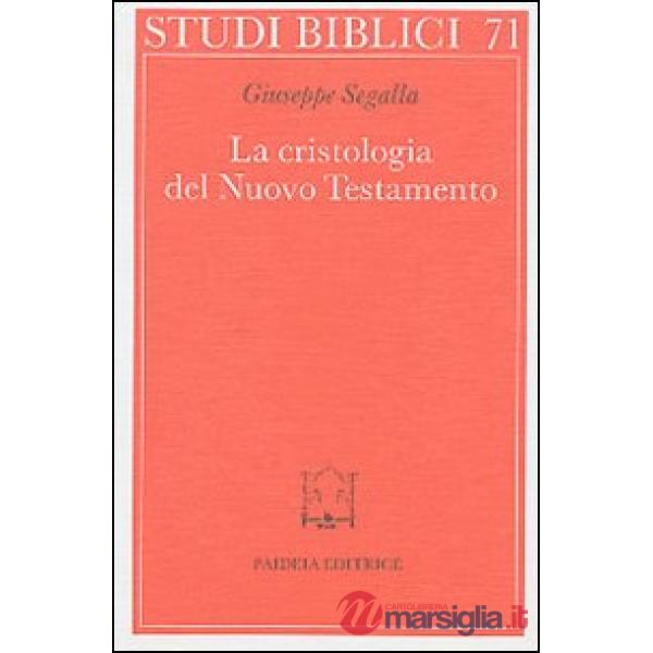 Cristologia del Nuovo Testamento. Un saggio (La)